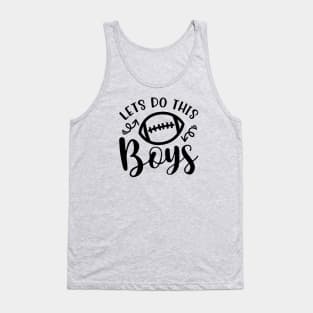 Let's Do This Boys Football Mom Dad Tank Top